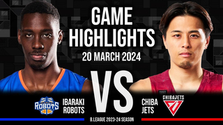Ibaraki Robots vs. Chiba Jets - Game Highlights