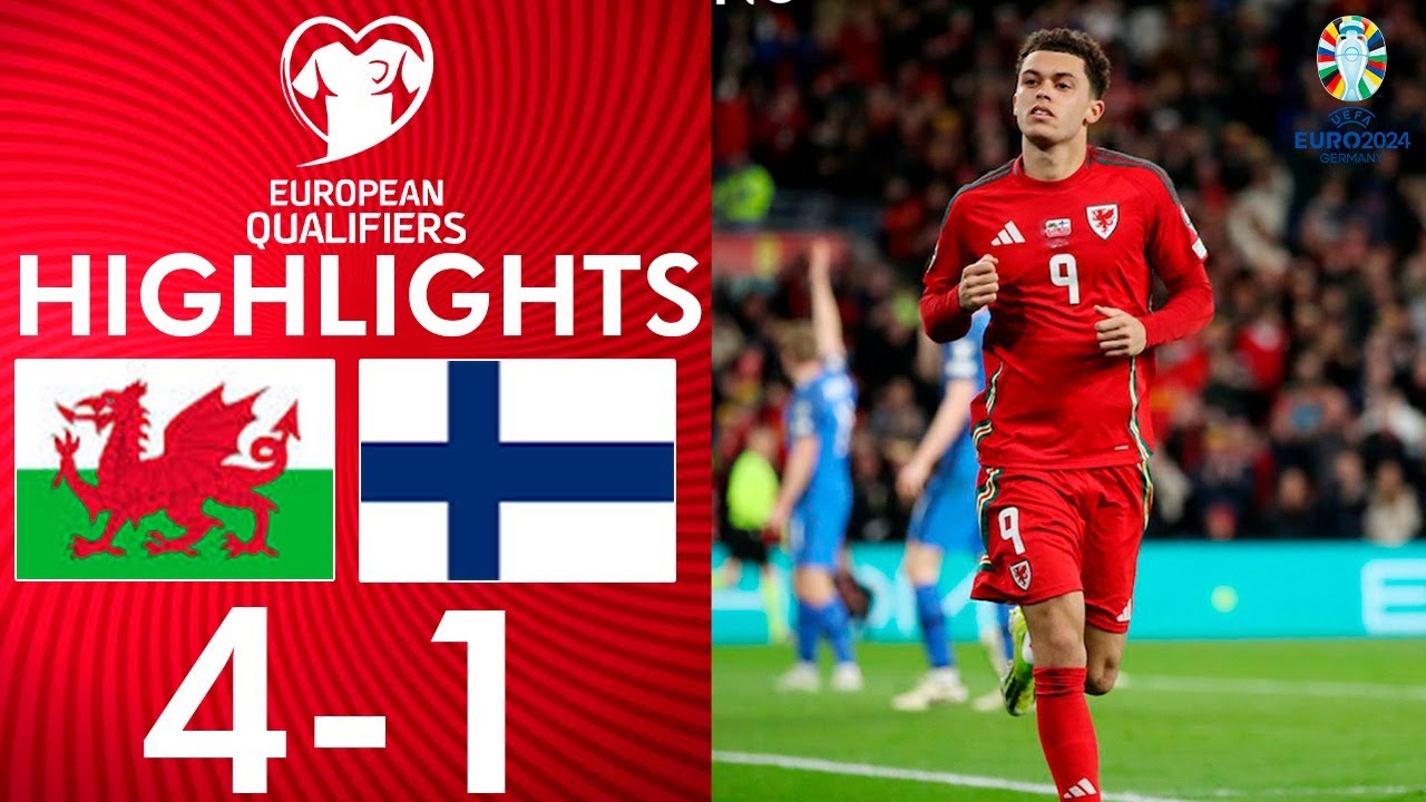 Wales vs Finland 4-1 Highlights | UEFA European Qualifying 2024
