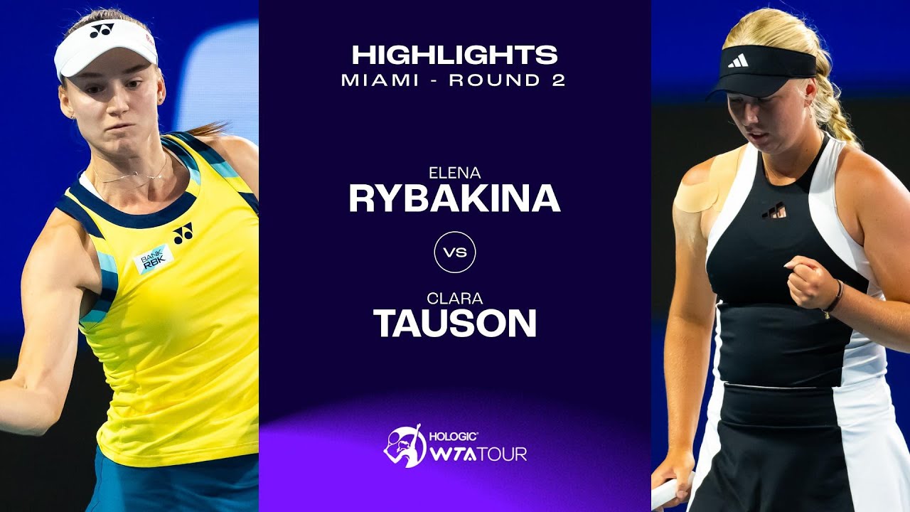 Elena Rybakina vs. Clara Tauson | 2024 Miami Round 2 | WTA Match Highlights