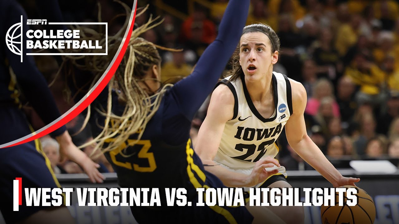 West Virginia Mountaineers vs. Iowa Hawkeyes | Full Game Highlights | NCAA Tournament