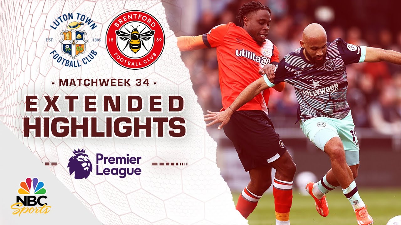 Luton Town v. Brentford | PREMIER LEAGUE HIGHLIGHTS | 4/20/2024 | NBC Sports