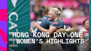 Blyde reaches Tournament FIFTY! | Cathay/HSBC Hong Kong Sevens Day One Women's Highlights