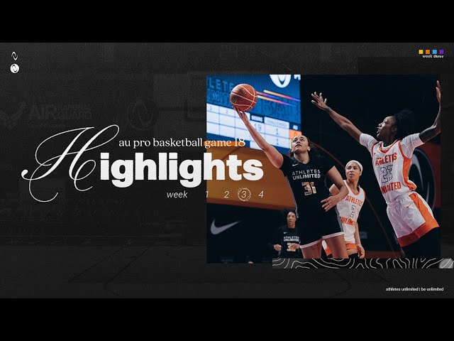 AU Pro Basketball Season 3: Game 18 Highlights – High-Energy Showdown!