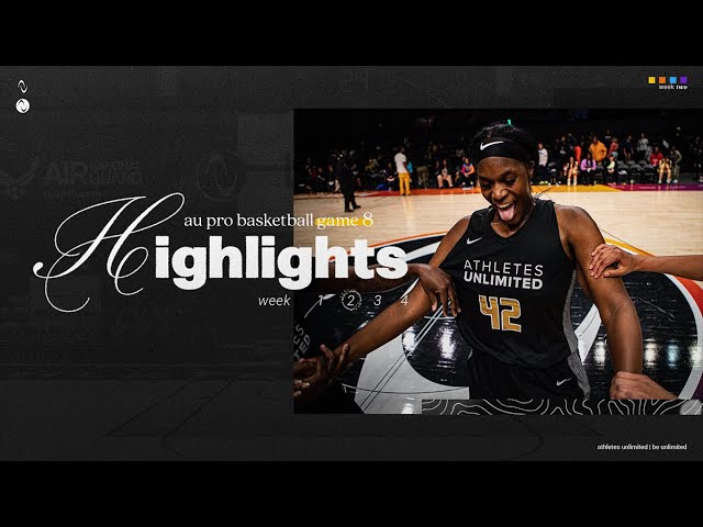 AU Pro Basketball: Where Elite Women Athletes Bring Playoff-Level Intensity Every Game Season 3: Game 8 Highlights
