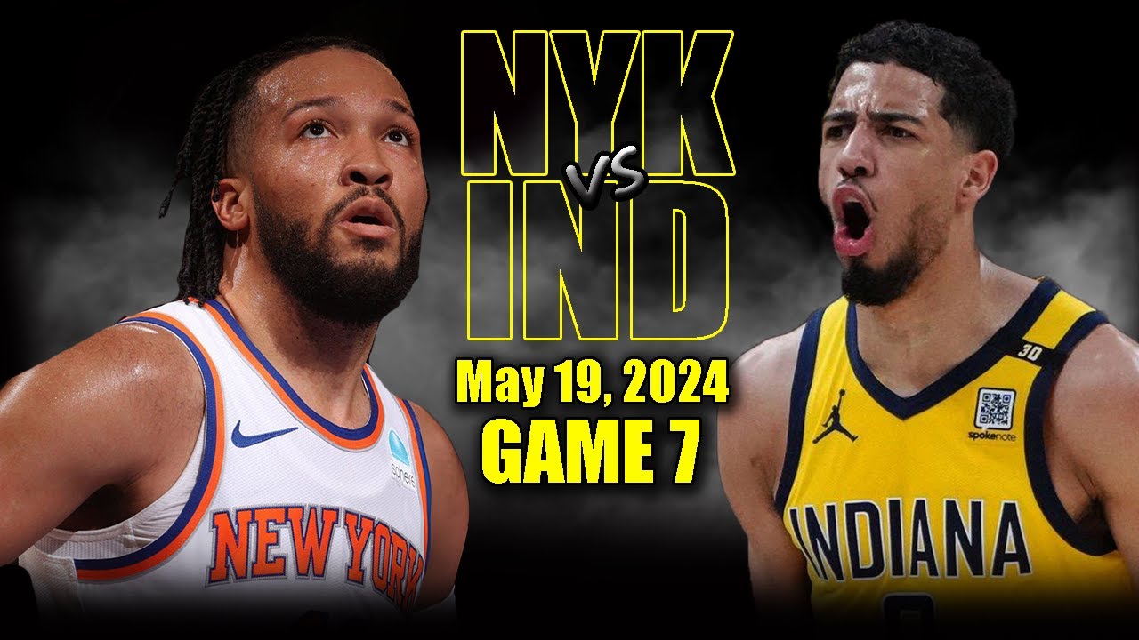 Knicks vs Pacers: Full Game 7 Highlights | 2024 NBA Playoffs PACERS WIN!
