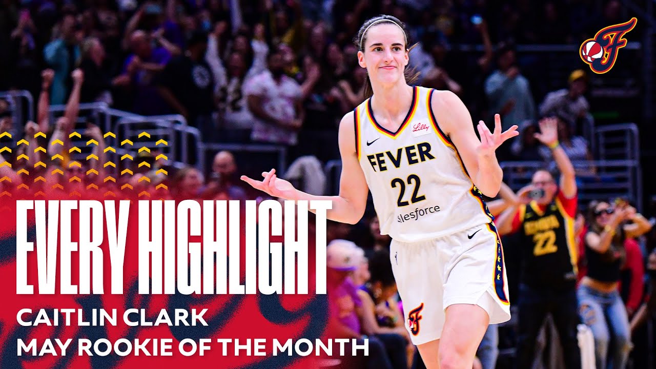 Caitlin Clark's Indiana Fever Highlights | WNBA May Rookie of the Month