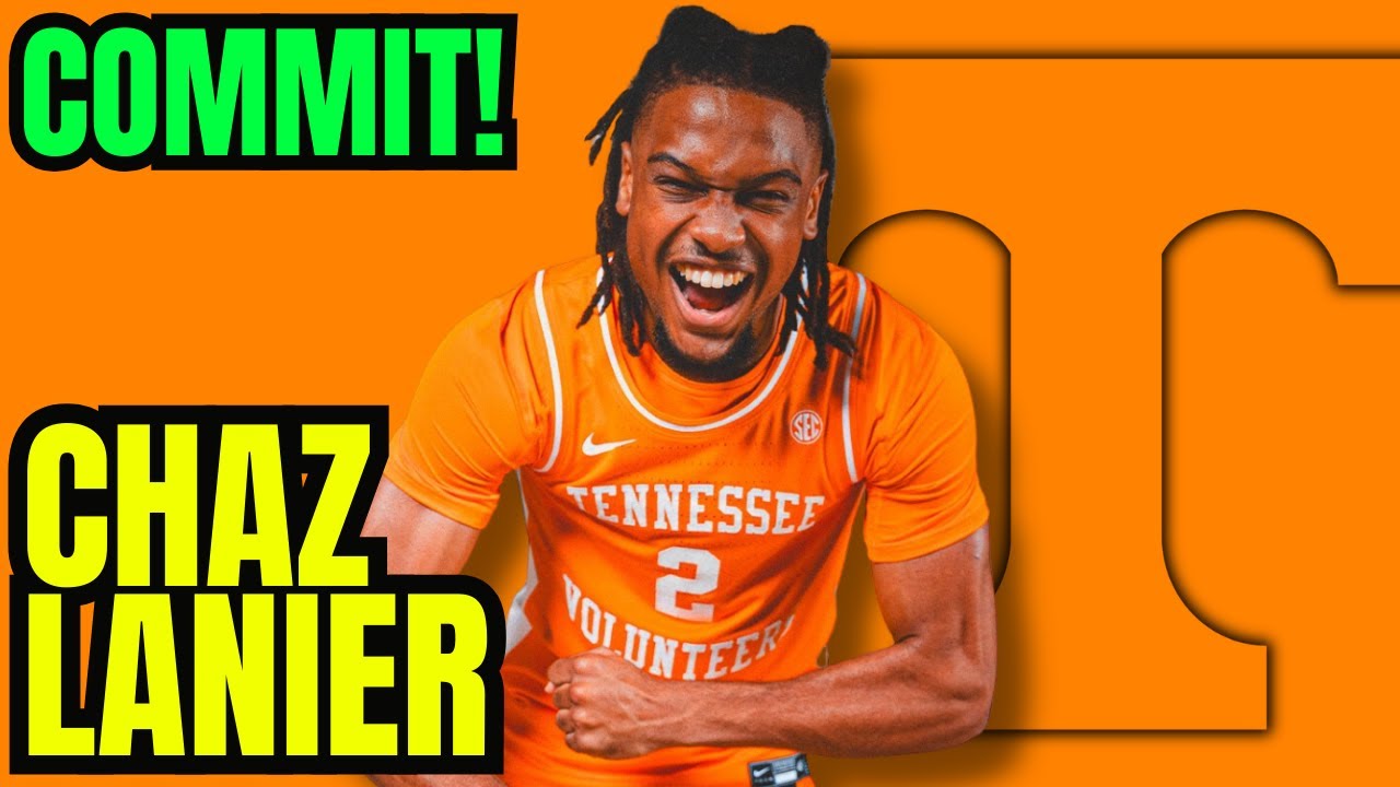 COMMIT: Chaz Lanier commits to Tennessee
