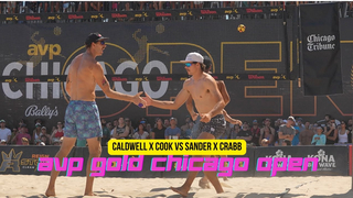 Clash of Titans: Cook/Caldwell vs. Crabb/Sander - AVP Gold Series 2023 | Chicago Open