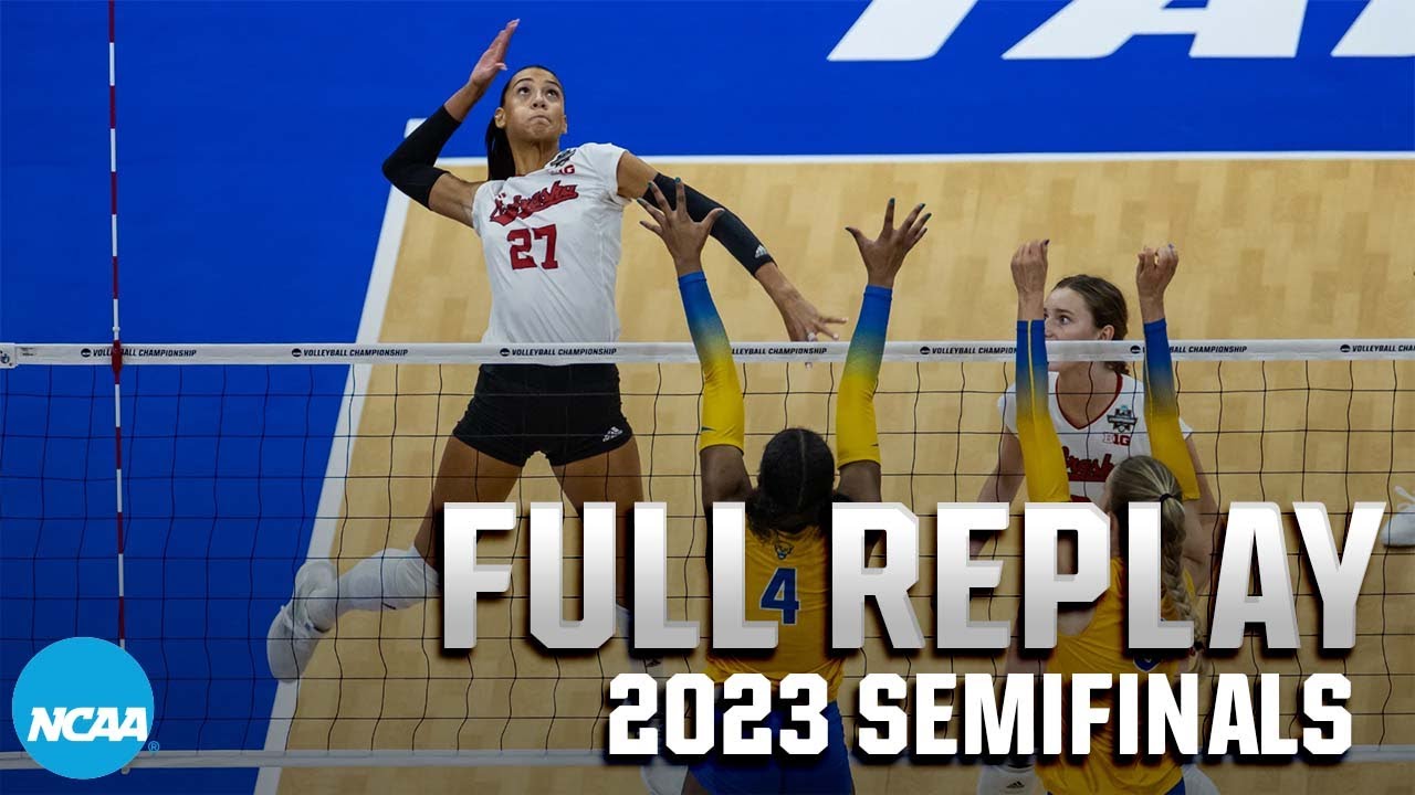 Nebraska vs. Pittsburgh: 2023 NCAA Volleyball Semifinals | Complete Game Replay