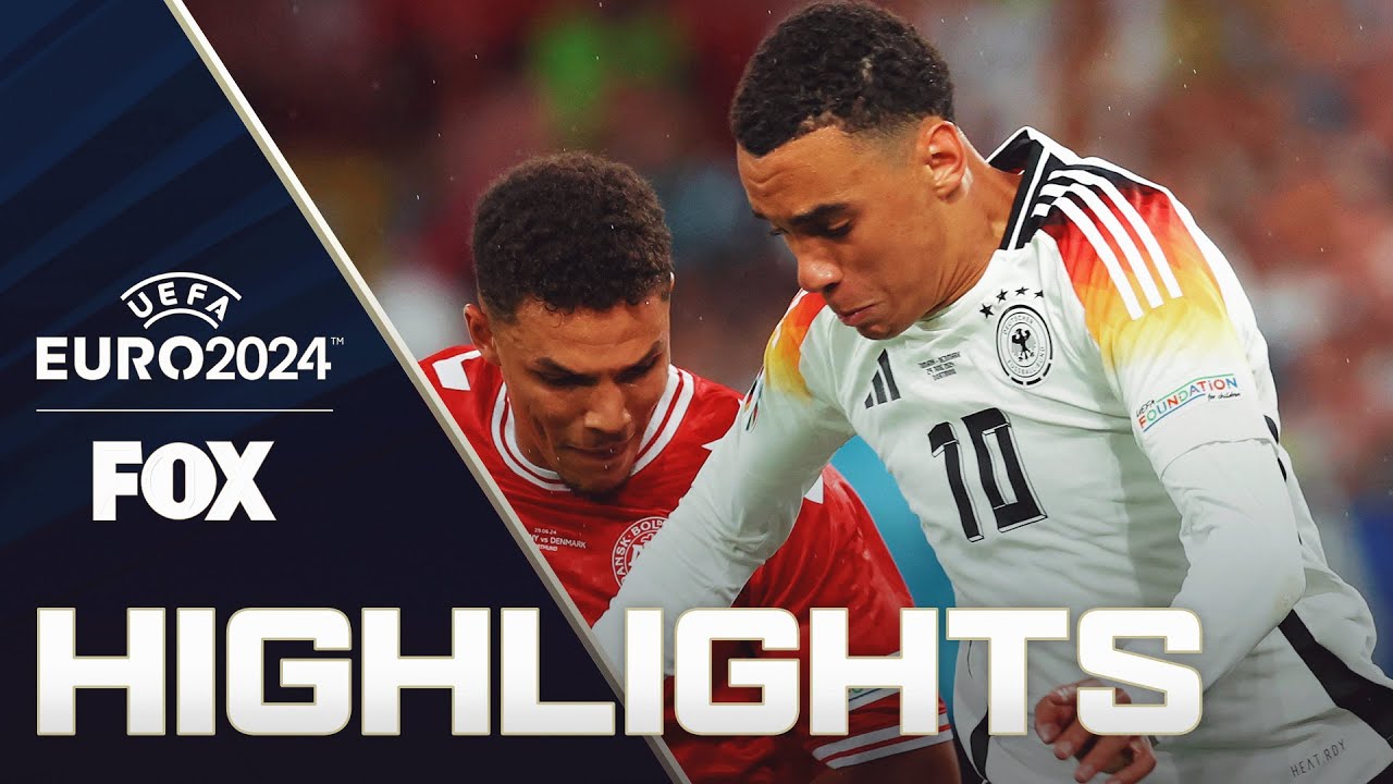 Germany vs. Denmark: UEFA Euro 2024 Round of 16 Highlights