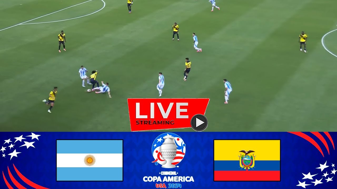 Argentina vs. Ecuador: Copa America 2024 Quarter-Final | Full Match Live Stream