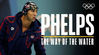 The Way of the Water: Michael Phelps' Journey