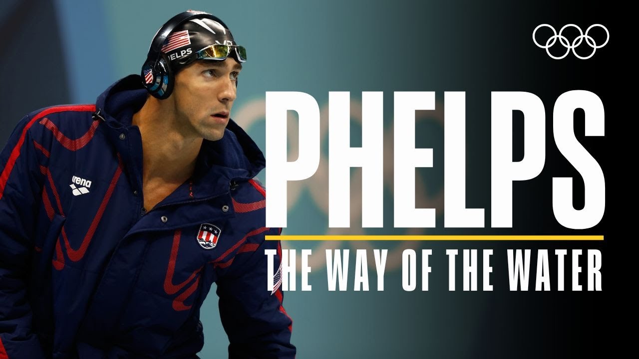 The Way of the Water: Michael Phelps' Journey