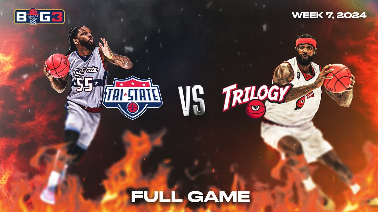 2024 BIG3 Week 7 | Tri State vs. Trilogy