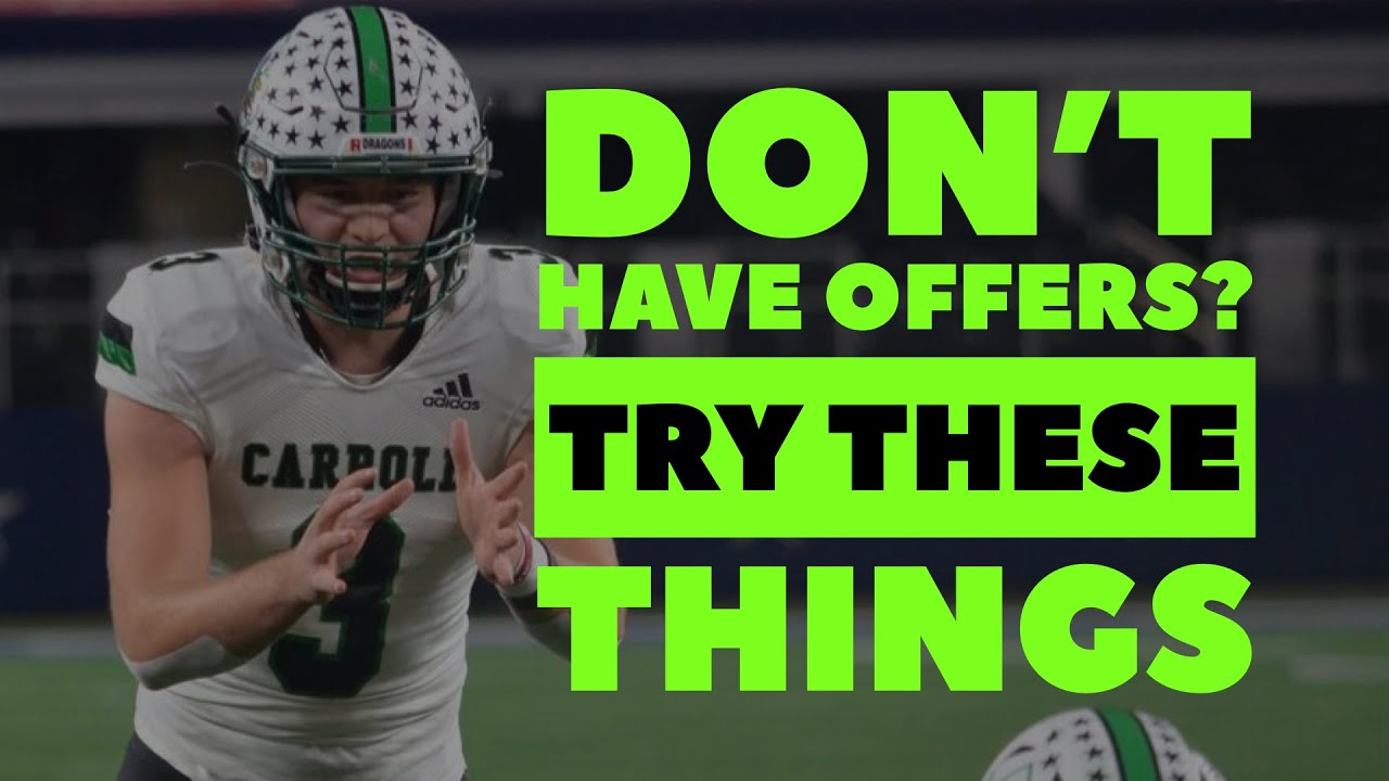 3 Key Steps to Take If You Don’t Have Football Scholarship Offers