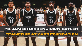 Jimmy Butler, Paul George, James Harden & Kyle Kuzma Squad Up At Yao Ming Foundation Charity Game