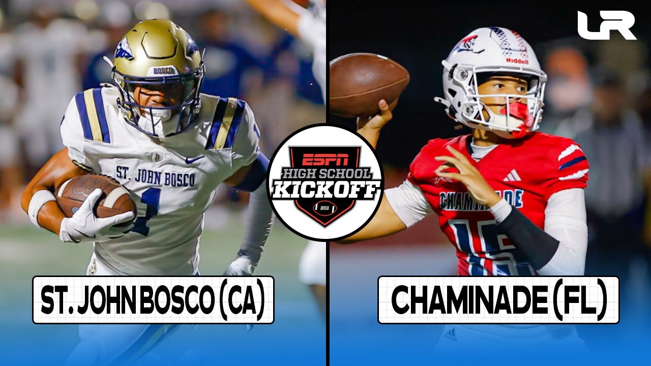 St. John Bosco (CA) vs. Chaminade-Madonna (FL) - ESPN High School Kickoff