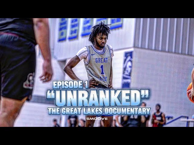 “UNRANKED” EPISODE 1 : THE GREAT LAKES DOCUMENTARY