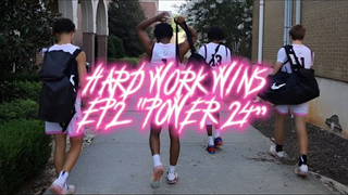 HARD WORK WINS EP. 2 POWER 24 ⭐️