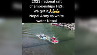 2023 national raft championship H2H racing Nepal Army vs white water Nepal #foryou #typ #nepal #tiktok #red #wegotit # #????????
