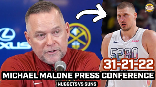 Michael Malone After Jokic's HISTORIC 31-21-22 in Nuggets WIN vs Suns