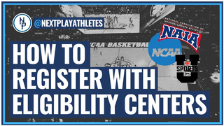 Do You Need To Register With Eligibility Centers? - How To For NCAA, NAIA, USPORTS.