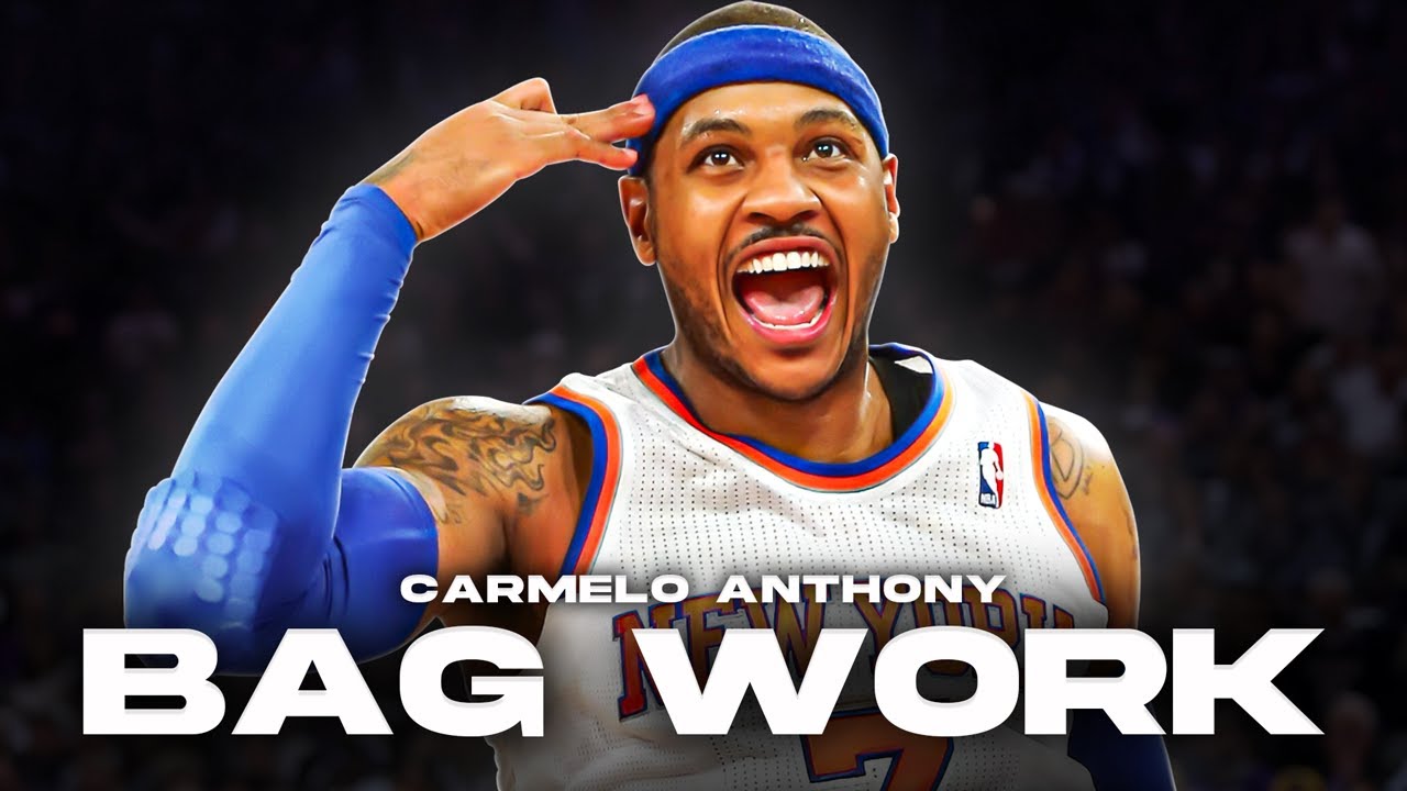 Bag Work: Carmelo Anthony