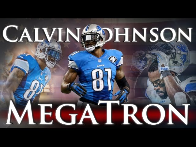 Calvin Johnson - MegaTron