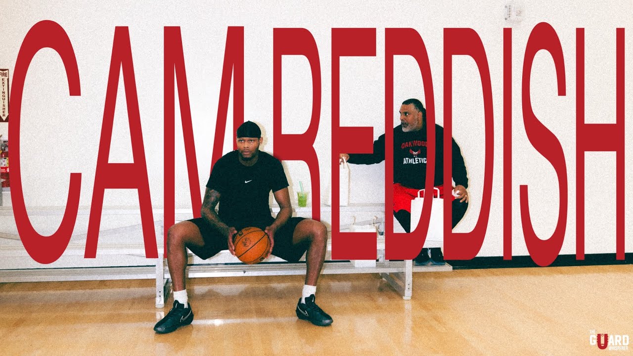 Cam Reddish has been working