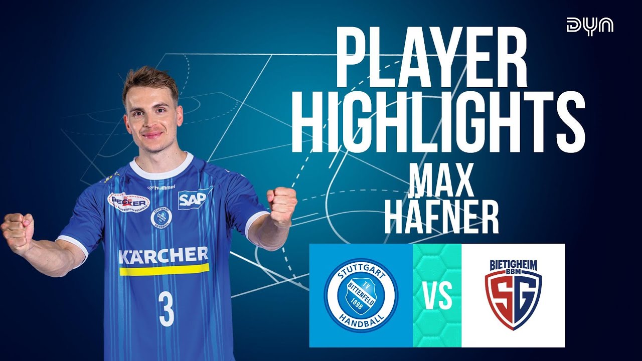 Max Häfner Highlights vs. SG BBM Bietigheim | DAIKIN HBL | Dyn Handball