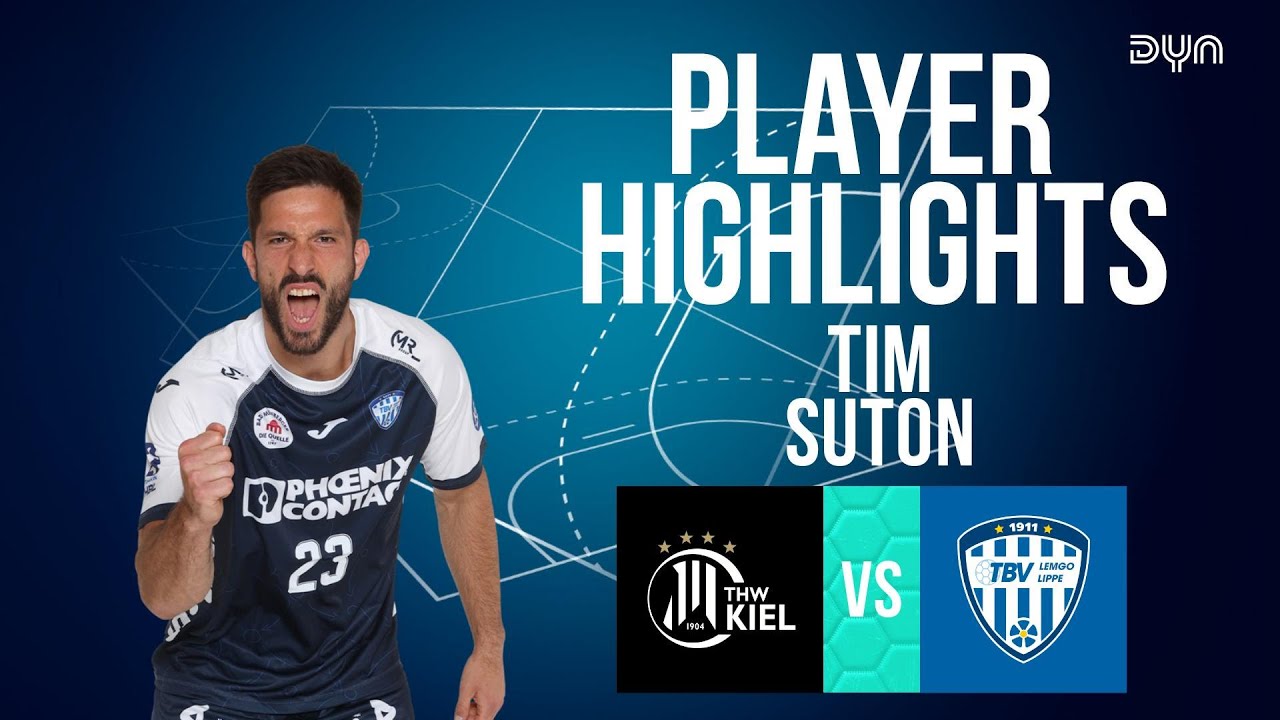 Tim Suton Highlights vs. THW Kiel | DAIKIN HBL | Dyn Handball