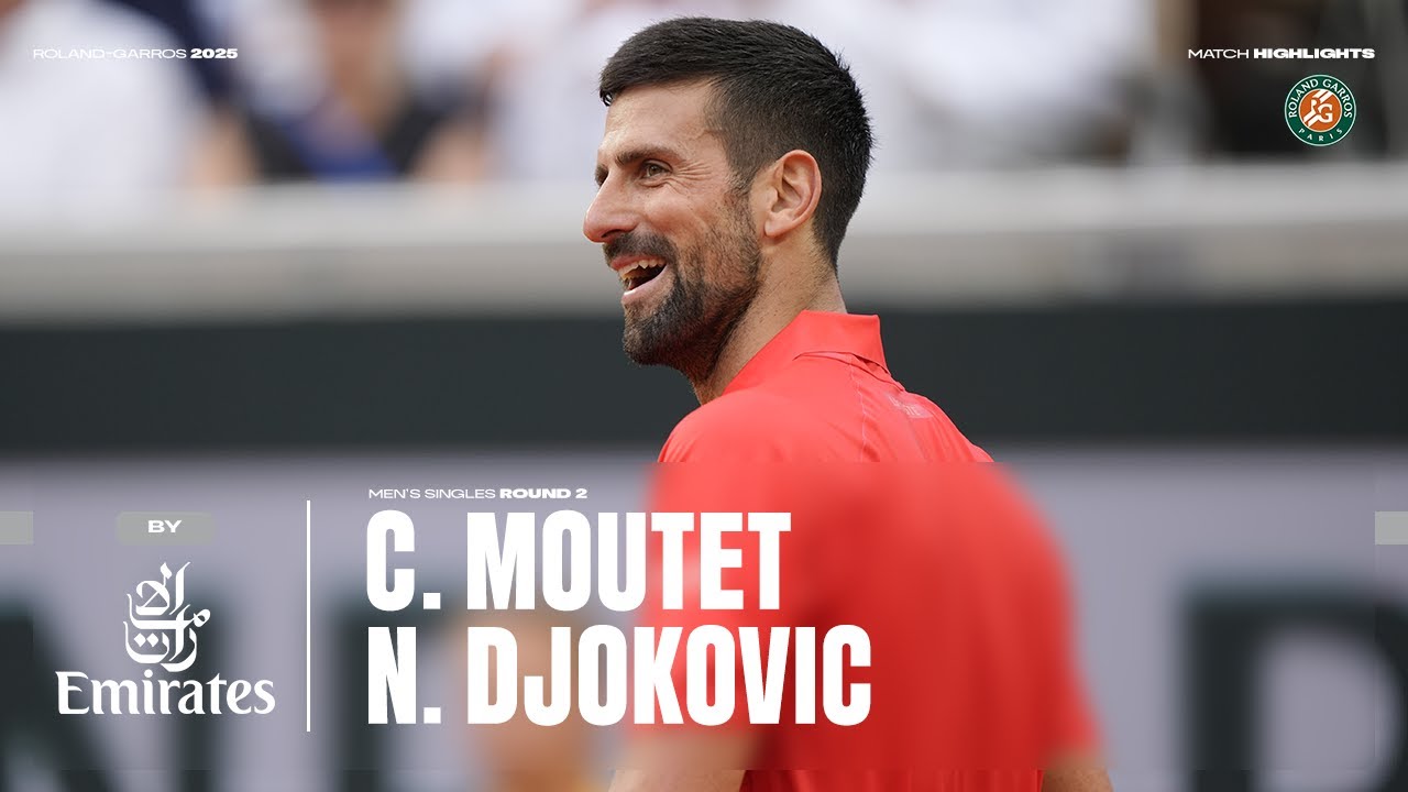 Highlights Moutet vs Djokovic Round 2 | Roland-Garros 2025