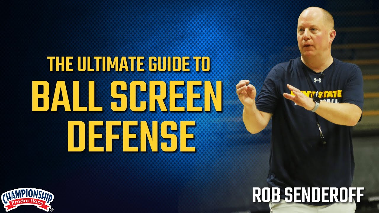 The Ultimate Guide to Ball Screen Defense with Rob Senderoff