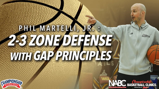 Phil Martelli, Jr. : 2-3 Zone Defense with Gap Principles