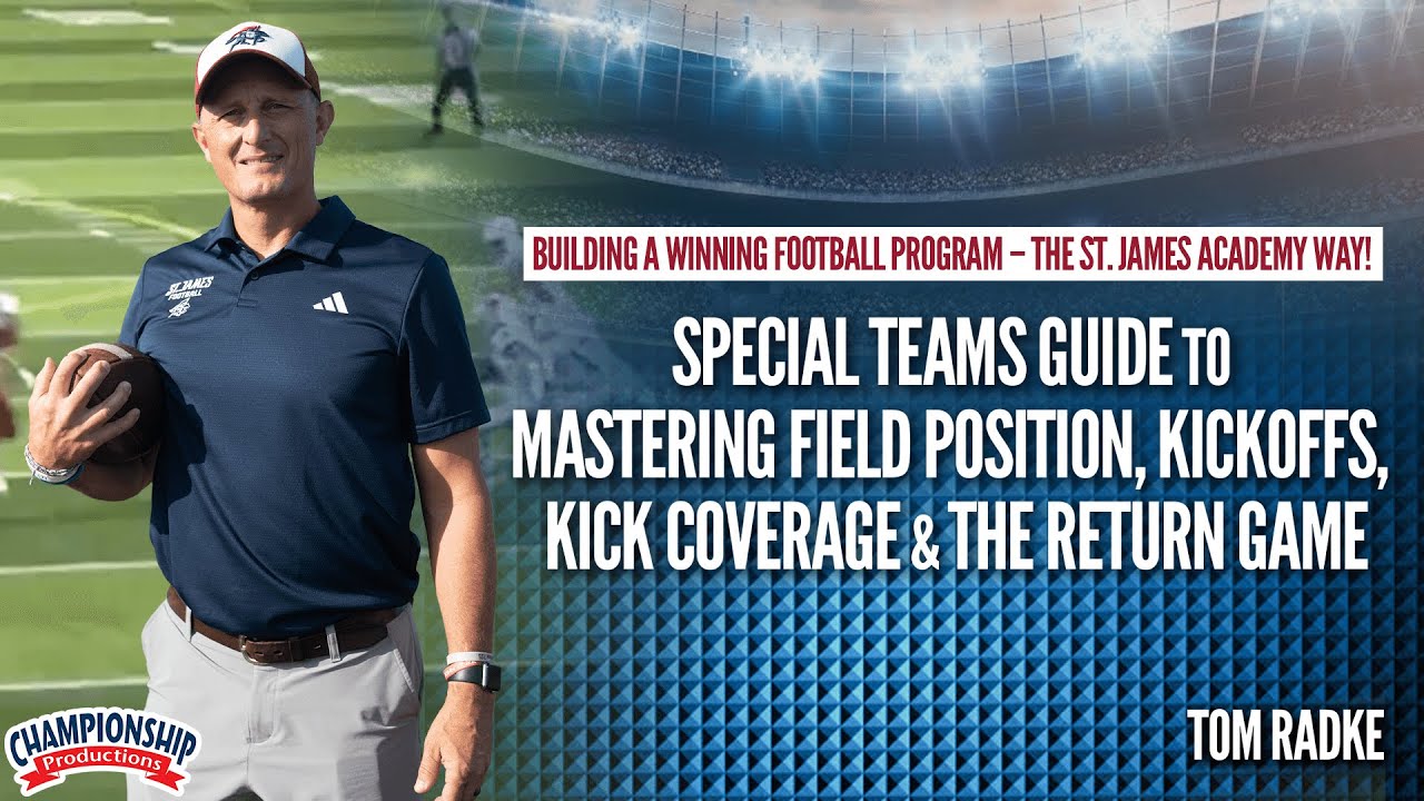 Special Teams Guide to Mastering Field Position, Kickoffs, Kick Coverage & the Return Game