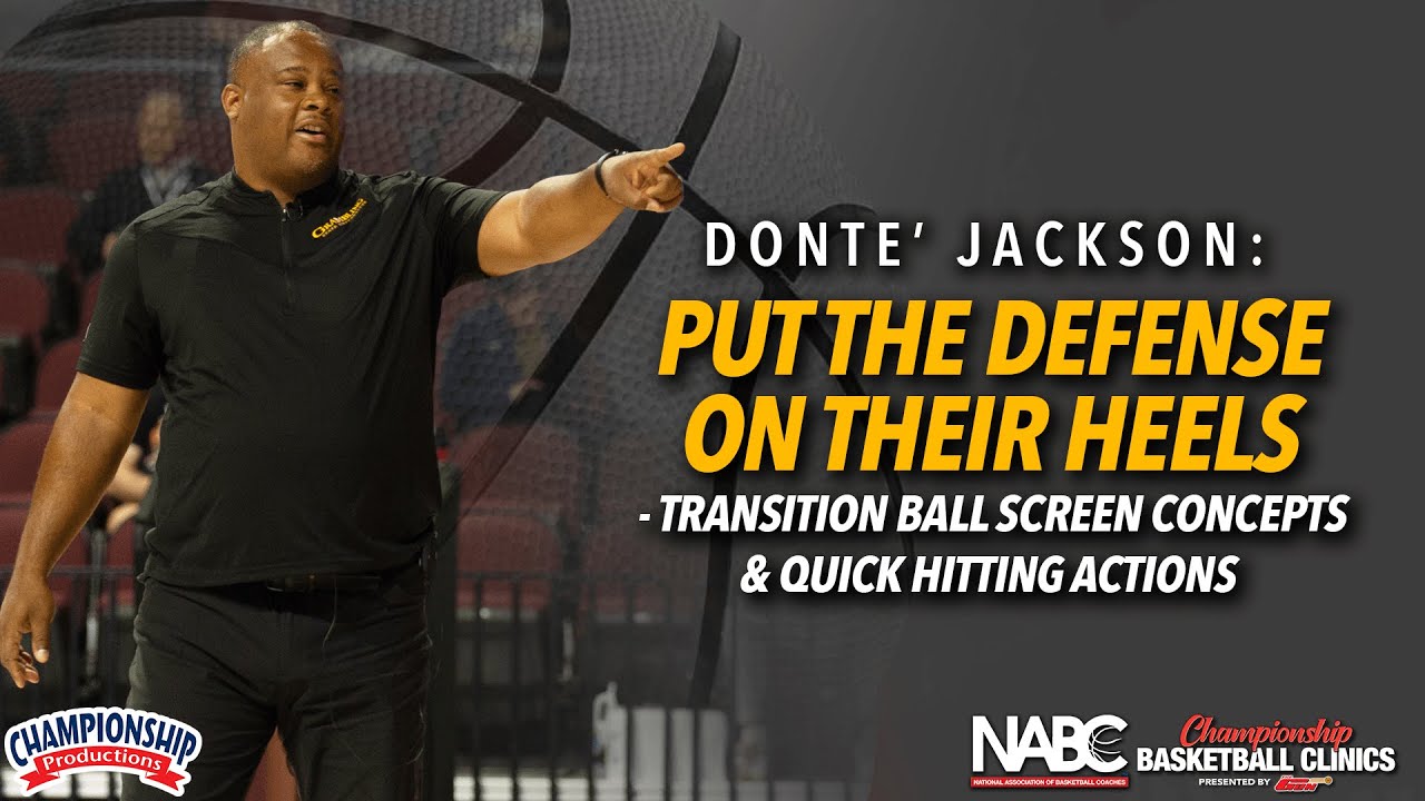 Put the Defense on their Heels - Transition Ball Screen Concepts & Quick Hitting Actions