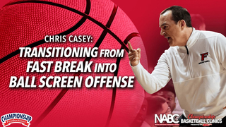 Chris Casey: Transitioning from Fast Break into Ball Screen Offense