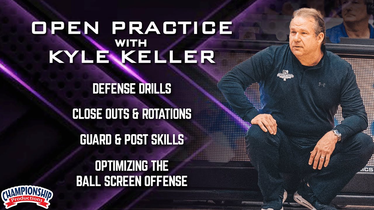 Defense Drills, Close Outs & Rotations, Guard & Post Skills & Optimizing the Ball Screen Offense