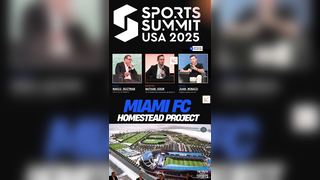Miami FC Leaders Unveil Homestead Project Vision at Miami Sports Summit