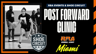 Roundball Academy x Shoe Circuit Host First Annual Post & Forward Clinic in South Florida
