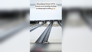 IShowSpeed shows off his 2-hand curve bowling strategy to always get ...