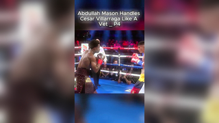 Abdullah Mason Handles Cesar Villarraga Like A Vet _P4 #toprankboxing...