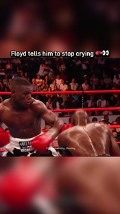When Floyd Mayweather told his opponent to stop crying #fyp #floyd...
