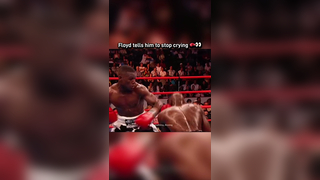 When Floyd Mayweather told his opponent to stop crying #fyp #floyd...