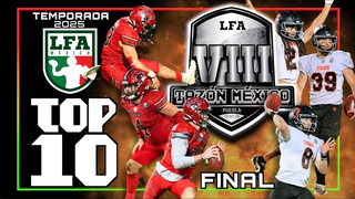 Top 10 del Tazón México VIII | ¡Así cerramos esta temporada LFA 2025! 🔥🏈
