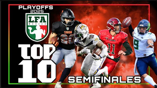 TOP 10 Jugadas ÉPICAS de las Semifinales LFA 2025 🏈 | Rumbo al Tazón México VIII