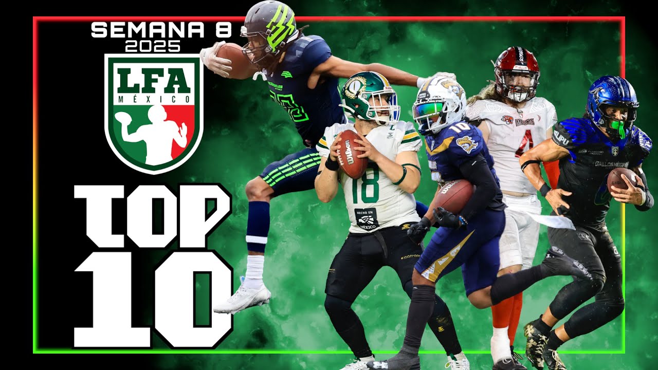 Top 10 Semana 8 | ¡Así cerramos la temporada regular de la LFA 2025! 🔥🏈
