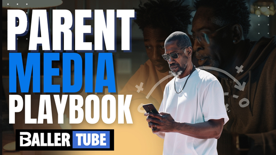 Athlete Exposure Starts at Home |  Ballertube Parent Playbook