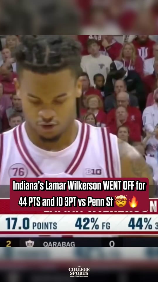 Lamar Wilkerson was UNREAL in Indiana’s blowout of Penn State 44 PT...