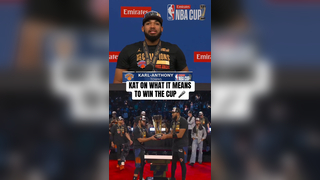 Karl-Anthony Towns on Winning the Emirates NBA Cup: “It Means Everything”